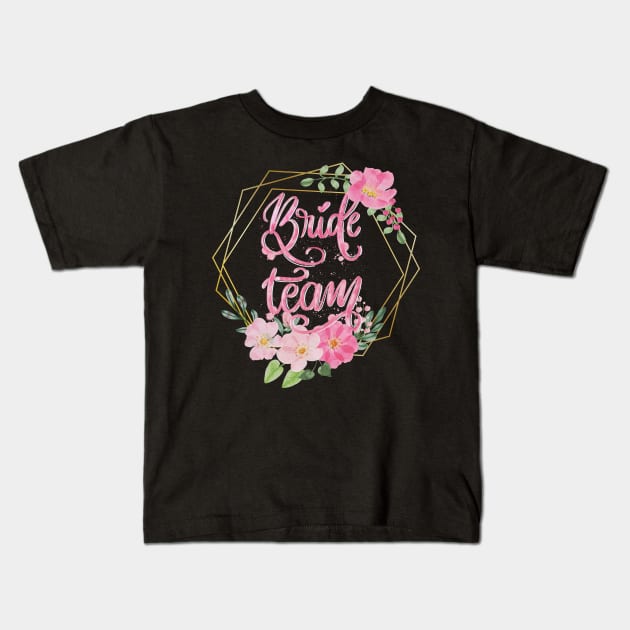 Bride team Kids T-Shirt by PrintAmor